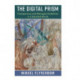 The Digital Prism: Transparency and Managed Visibilities in a Datafied World
