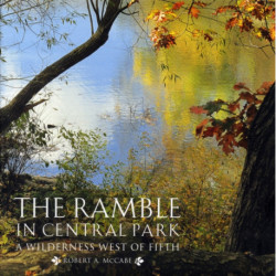 The Ramble in Central Park: A Wilderness West of Fifth