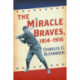 The Miracle Braves, 1914-1916