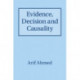 Evidence, Decision and Causality