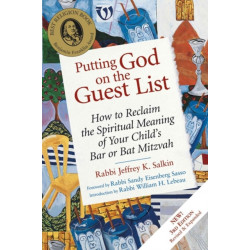 Putting God on the Guest List, Third Edition: How to Reclaim the Spiritual Meaning of Your Child's Bar or Bat Mitzvah
