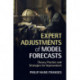 Expert Adjustments of Model Forecasts: Theory, Practice and Strategies for Improvement