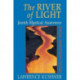 The River of Light: Jewish Mystical Awareness