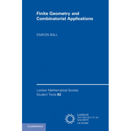 Finite Geometry and Combinatorial Applications