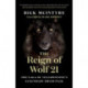 The Reign of Wolf 21: The Saga of Yellowstone's Legendary Druid Pack
