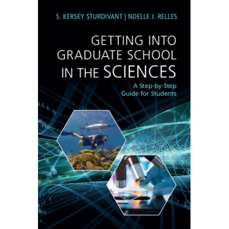 Getting into Graduate School in the Sciences: A Step-by-Step Guide for Students