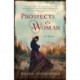 Prospects of a Woman: A Novel