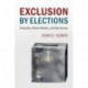 Exclusion by Elections: Inequality, Ethnic Identity, and Democracy