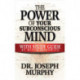 The Power of Your Subconscious Mind with Study Guide