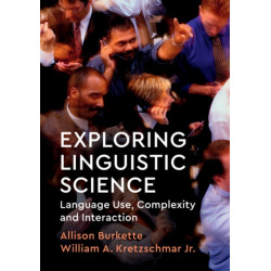 Exploring Linguistic Science: Language Use, Complexity, and Interaction