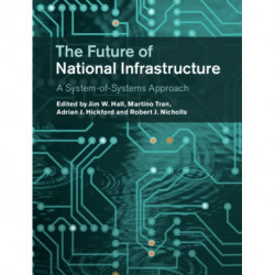 The Future of National Infrastructure: A System-of-Systems Approach
