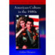 American Culture in the 1980s