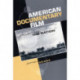 American Documentary Film: Projecting the Nation