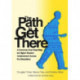The Path to Get There: A Common Core Road Map for Higher Student Achievement Across the Disciplines