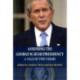 Assessing the George W. Bush Presidency: A Tale of Two Terms
