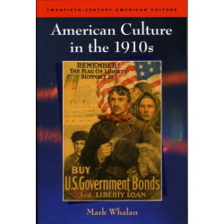 American Culture in the 1910s