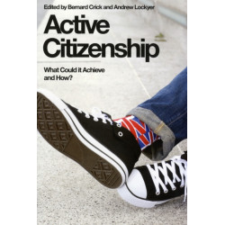 Active Citizenship: What Could it Achieve and How?
