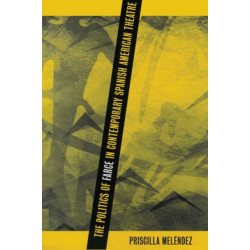 The Politics of Farce in Contemporary Spanish American Theatre