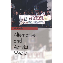 Alternative and Activist Media