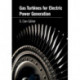 Gas Turbines for Electric Power Generation