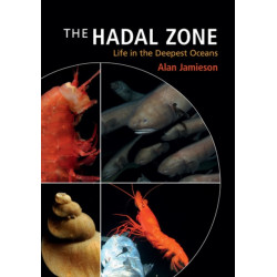 The Hadal Zone: Life in the Deepest Oceans