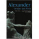 Alexander: Destiny and Myth
