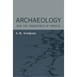 Archaeology and the Emergence of Greece