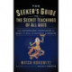 The Seeker's Guide to The Secret Teachings of All Ages: The Authorized Companion to Manly P. Hall's Esoteric Landmark