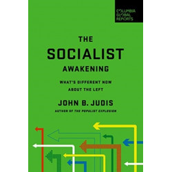 The Socialist Awakening: What's Different Now About the Left