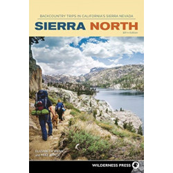 Sierra North: Backcountry Trips in California's Sierra Nevada