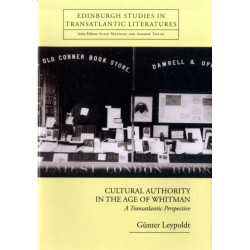 Cultural Authority in the Age of Whitman: A Transatlantic Perspective
