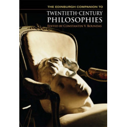 The Edinburgh Companion to Twentieth-Century Philosophies