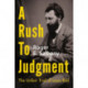 A Rush to Judgment: The Unfair Trial of Louis Riel