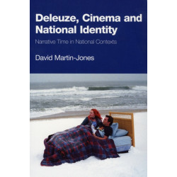 Deleuze, Cinema and National Identity: Narrative Time in National Contexts