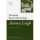 Elizabeth Barrett Browning's 'Aurora Leigh': A Reading Guide