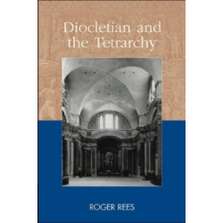 Diocletian and the Tetrarchy