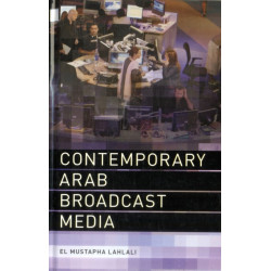 Contemporary Arab Broadcast Media