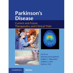 Parkinson's Disease: Current and Future Therapeutics and Clinical Trials