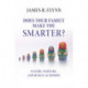 Does your Family Make You Smarter?: Nature, Nurture, and Human Autonomy