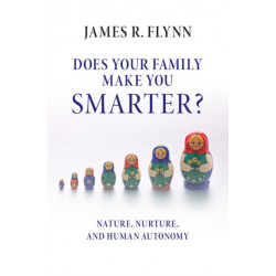 Does your Family Make You Smarter?: Nature, Nurture, and Human Autonomy