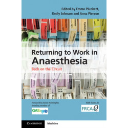 Returning to Work in Anaesthesia: Back on the Circuit