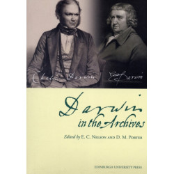Darwin in the Archives: Papers on Erasmus Darwin and Charles Darwin from the Journal of the Society for the Bibliography of Natural History and Archives of Natural History
