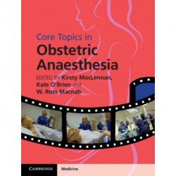 Core Topics in Obstetric Anaesthesia