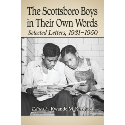 The Scottsboro Boys in Their Own Words: Selected Letters, 1931-1950