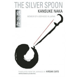 The Silver Spoon: Memoir of a Boyhood in Japan