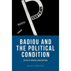 Badiou and the Political Condition