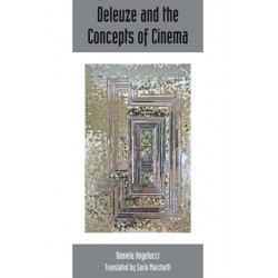 Deleuze and the Concepts of Cinema: Deleuze Studies Volume 8, Number 3