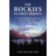 The Rockies in First Person: A Critical Study of Recent American Memoirs from the Region