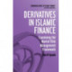 Derivatives in Islamic Finance: Examining the Market Risk Management Framework