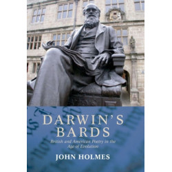 Darwin's Bards: British and American Poetry in the Age of Evolution